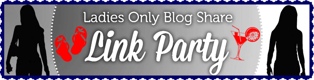 Red, White & BBQ Ladies Only Blog Share #LOBS