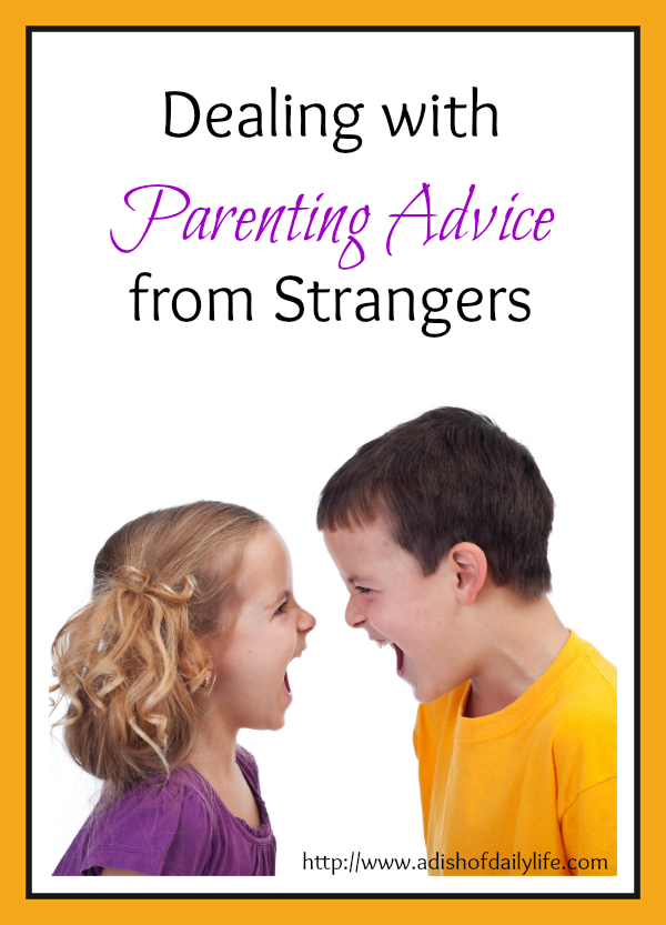 Dealing with Parenting Advice from Strangers