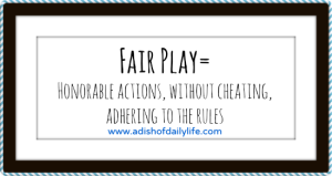 A Sense of Fair Play | A Dish of Daily Life