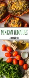Collage of images for Pinterest of Mexican Tomatoes