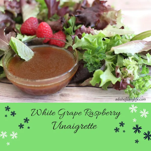 White Grape Raspberry Vinaigrette featured image