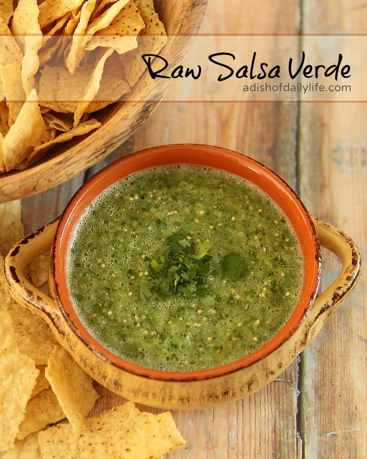 Raw Salsa Verde...a delicious slushy green salsa with a tart burst of flavor