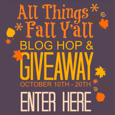 All Things Fall Y'All Blog Hop & Giveaway