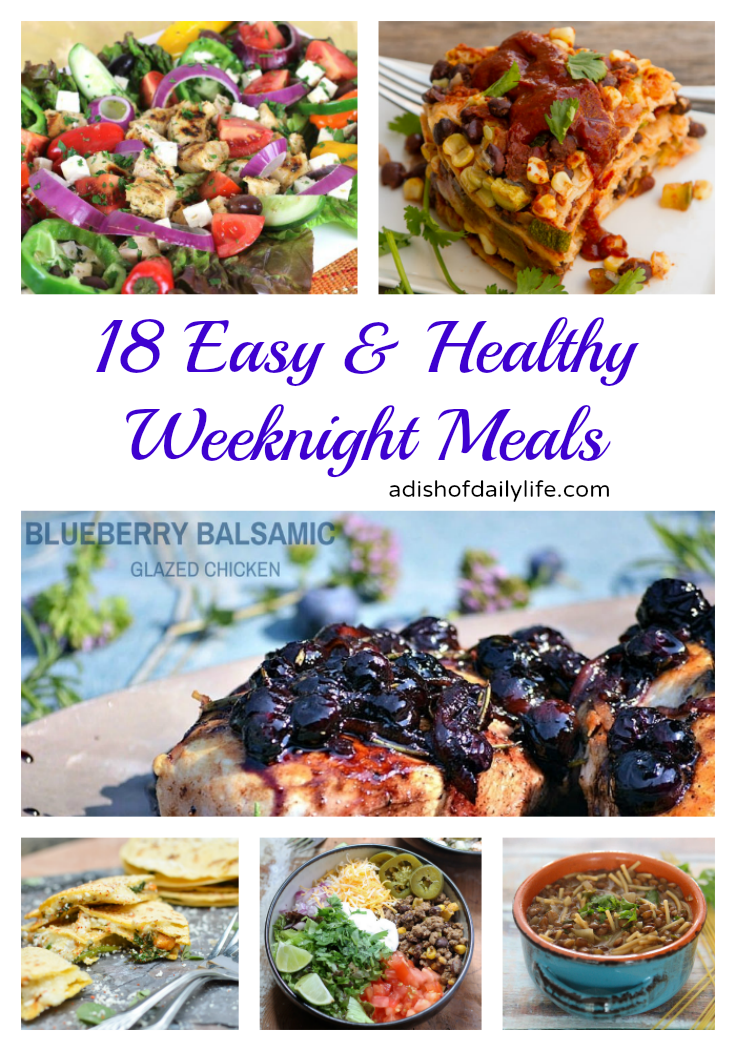 18 Easy and Healthy Weeknight Meals