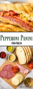 Collage of images for Pinterest of Pepperoni Panini