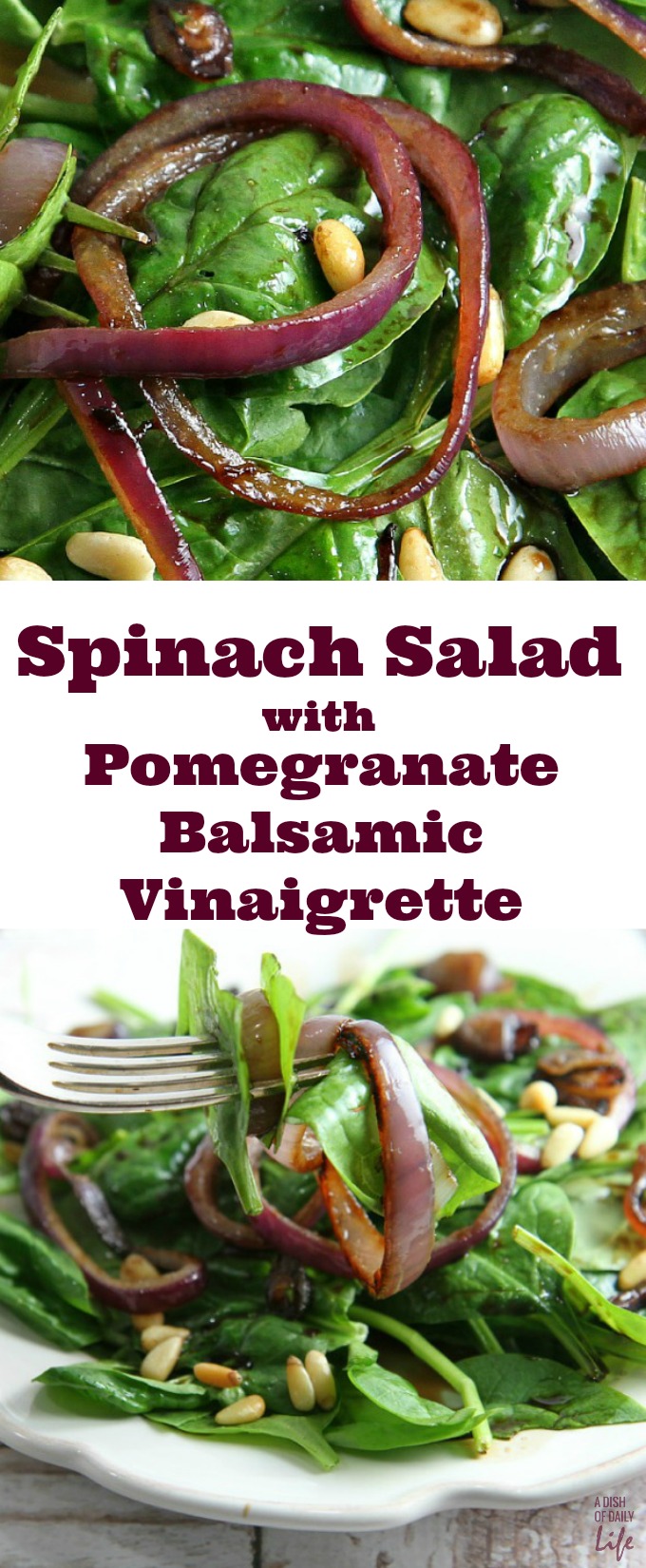 Spinach Salad with Pomegranate Balsamic Vinaigrette Salad Dressing