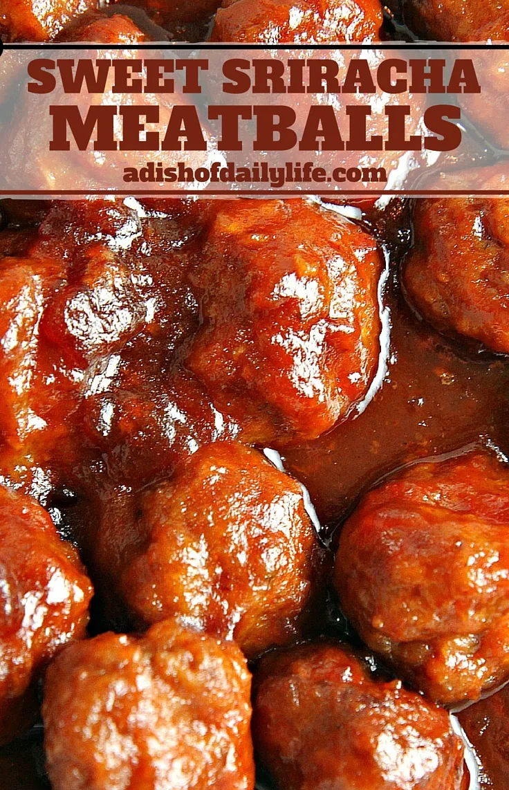 Sweet Sriracha Meatballs for #FreakyFriday