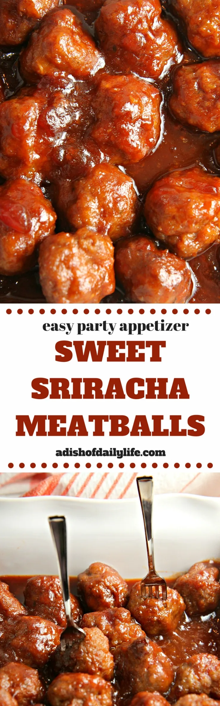 Looking for an easy meatball crockpot appetizer for game day? Sweet pairs with spicy in this Sweet Sriracha Meatballs recipe...the perfect addition to any party menu! You can even tone down the spiciness for a more kid friendly dish.