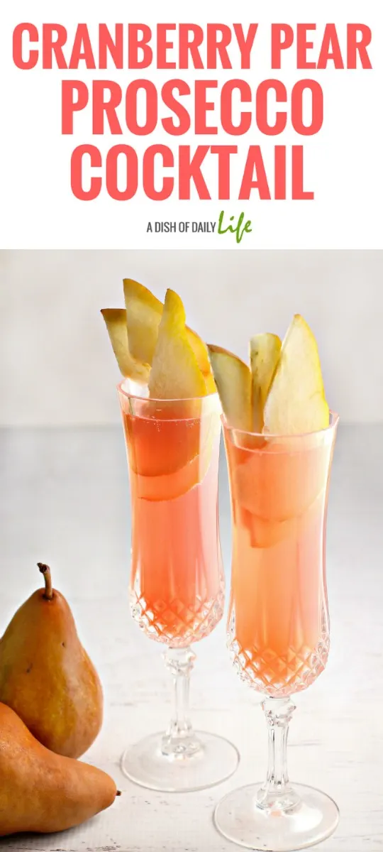 This Cranberry Pear Prosecco cocktail recipe is amazingly refreshing with a delicate fizz - an easy spring cocktail that you can make in just 5 minutes! It's perfect for your Easter dinner, Mother's Day brunch, wedding and baby showers, or any other spring (or summer) celebration!