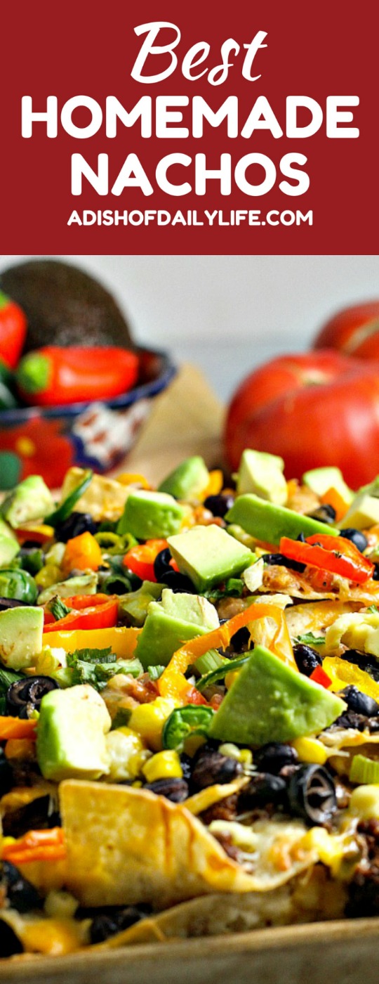 These Homemade Nachos, loaded with your favorite healthy fixings, are perfect for game day!