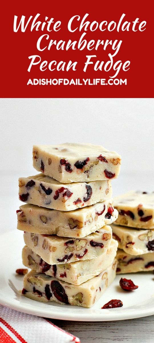 Easy to make White Chocolate Cranberry Pecan Fudge, with a hint of holiday spices, perfect for holiday entertaining and gift-giving!