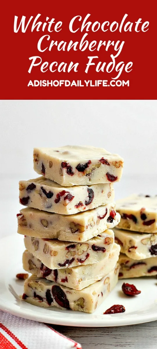 Easy to make White Chocolate Cranberry Pecan Fudge, with a hint of holiday spices, perfect for holiday entertaining and gift-giving!