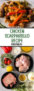 Collage of images for Pinterest of Chicken Scarpariello. Top image is of chicken on a plate. Bottom image is of all ingredients laid out on the counter.