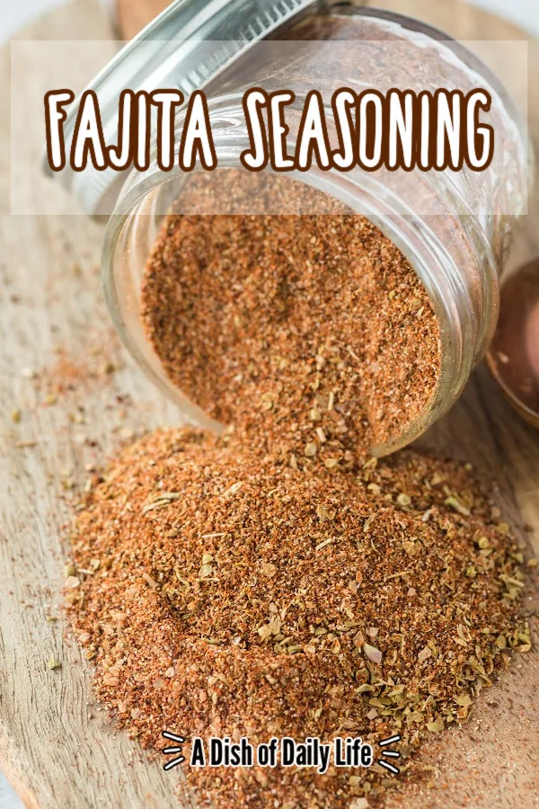 Fajita Seasoning - A Dish of Daily Life