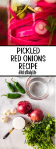 Collage of images for Pinterest of spicy pickled red onions. Top image is of onions in a jar. Bottom image is of all ingredients laid out on the counter.