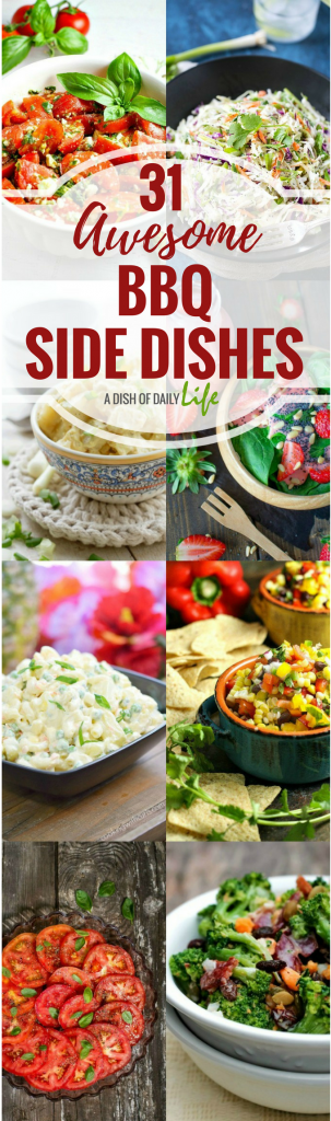 It's BBQ season -- and that means lots of delicious side dishes! Here are 31 BBQ side dishes to kick off the summer season! Vegetable side dishes | Coleslaws | Potato Salads | Fruit Salads | Tomato Salads | Beans | BBQ side dishes | Side dishes for cookouts | Potluck side dishes