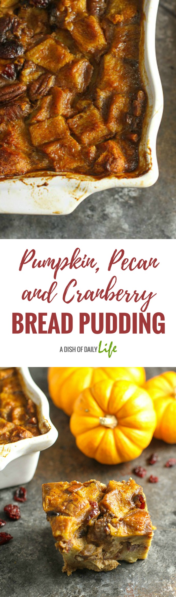 Pumpkin, Pecan and Cranberry Bread Pudding...this fun and festive dessert is the perfect finishing touch to this elegant dinner party menu for the holidays! #dessert #breadpudding #pumpkin #cranberries