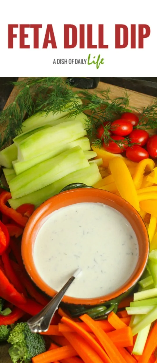 This delicious and healthy Feta Dill Dip is a perfect addition to the Crudité platter for your next party — and works great as a salad dressing as well! #Appetizer | #Dip | #Feta | #Dill | #SaladDressing