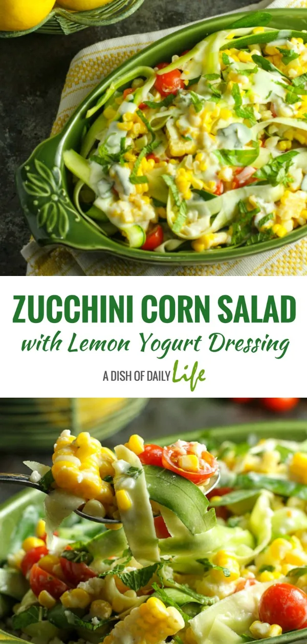 Zucchini Corn Salad with Lemon Yogurt Dressing...a simple, colorful salad packed with farm fresh flavors! The tanginess of the Greek yogurt and the lemon makes for a wonderful flavor combination with the zucchini, corn and tomato...a taste of summer in every bite! #Salad | #Zucchini | #Corn | #Healthy | #LemonYogurtDressing | #GreekYogurt