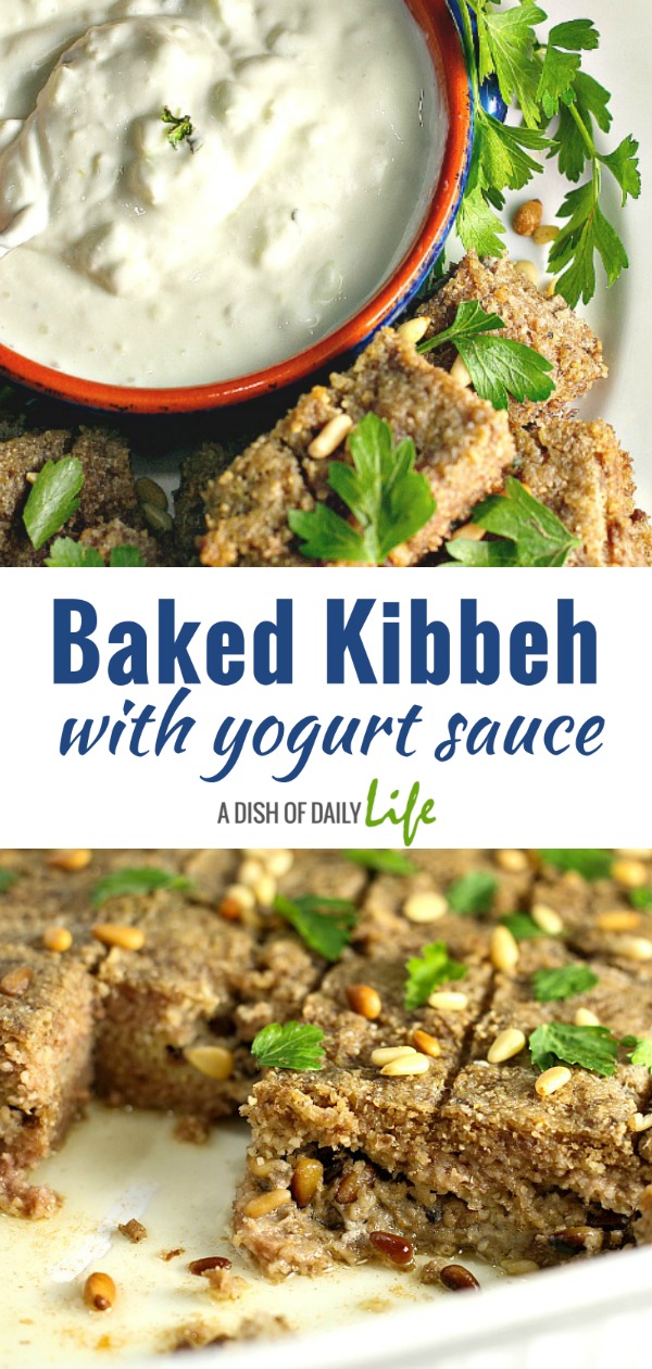 Baked Kibbeh with Yogurt Sauce...a Middle Eastern favorite! #Arabic #MiddleEastern #familyrecipes #lamb #appetizer #maindish #kibbe #kibbi