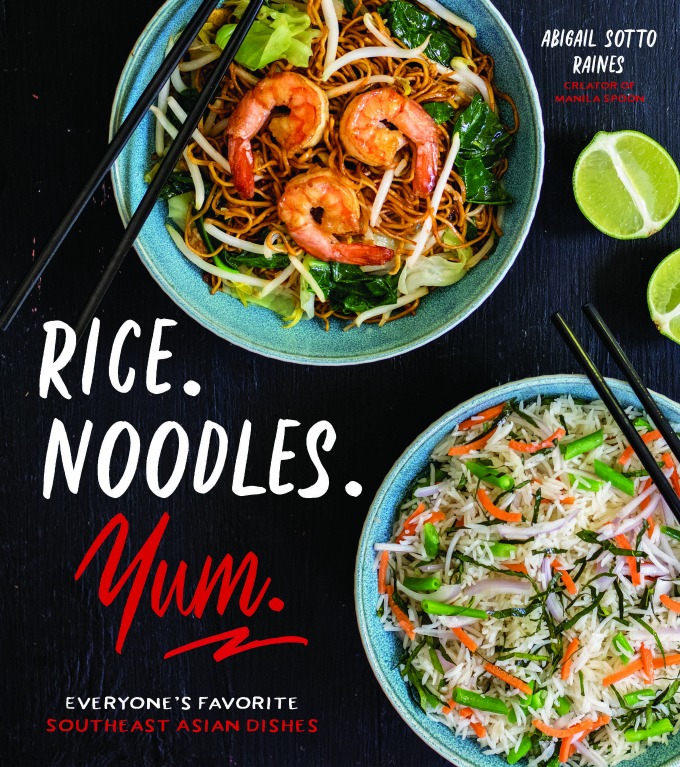 Cover of Rice. Noodles. Yum. by Abigail Sotto Raines