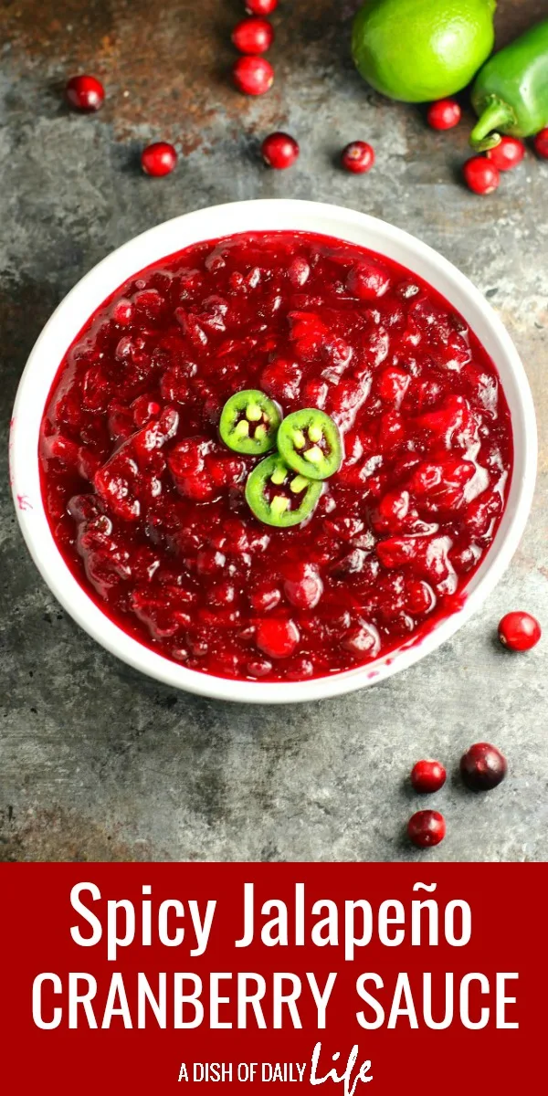 Jalapeños and lime give this Spicy Jalapeño Cranberry Sauce a unique flavor all its own. You're going to love the combination of the sweet, tart and spicy! #cranberrysauce #Thanksgiving #Christmas #appetizer #sidedish #holidayrecipe