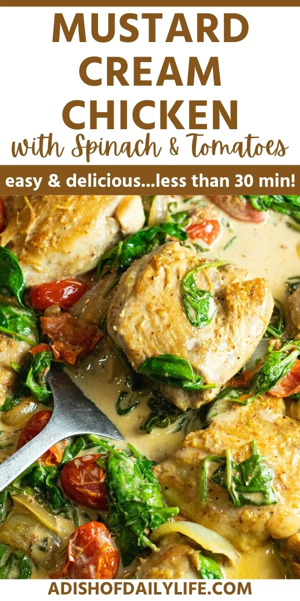 Mustard Cream Chicken with Spinach and Tomatoes